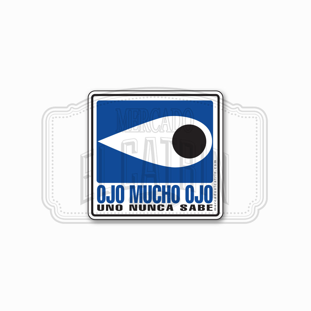 Ojo mucho ojo